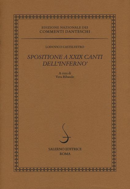 Spositione a XXIX canti dell'«Inferno» - Lodovico Castelvetro - copertina