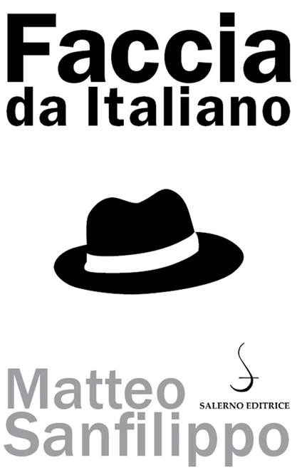 Faccia da italiano - Matteo Sanfilippo - ebook