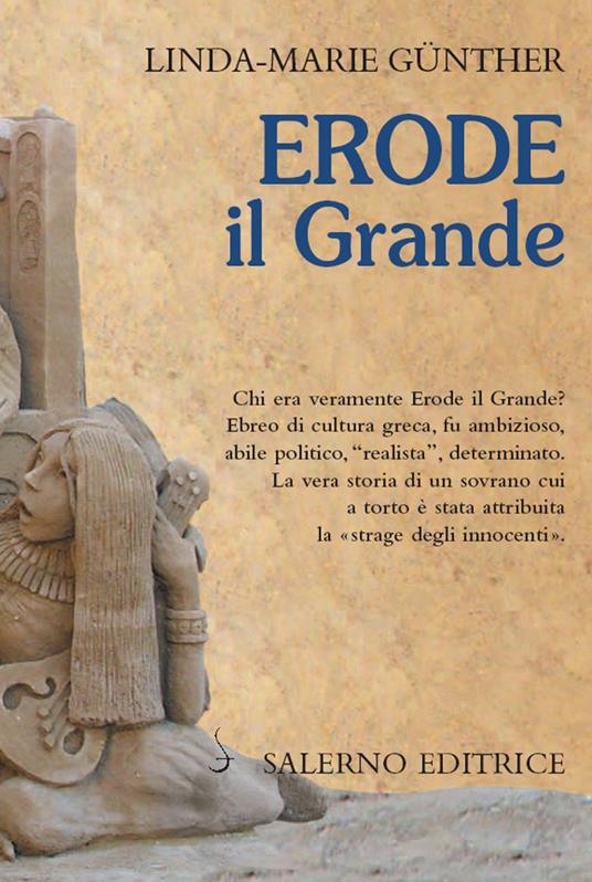 Erode il Grande - Günther Linda-Marie,Dorelli Lorenzo - ebook