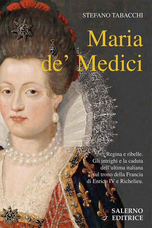 Maria de' Medici - Stefano Tabacchi - ebook
