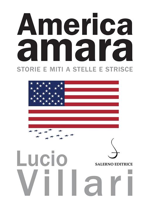 America amara. Storie e miti a stelle e strisce - Lucio Villari - ebook
