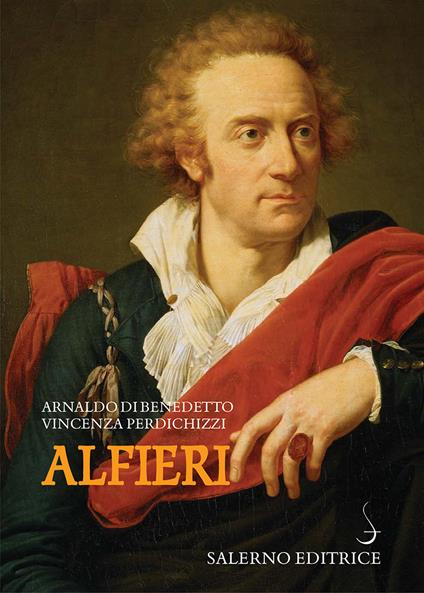 Alfieri - Arnaldo Di Benedetto,Vincenza Perdichizzi - ebook