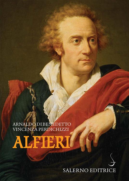 Alfieri - Arnaldo Di Benedetto,Vincenza Perdichizzi - ebook