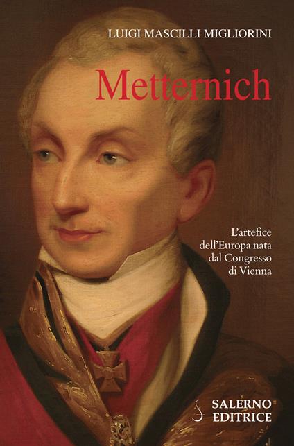 Metternich - Luigi Mascilli Migliorini - ebook