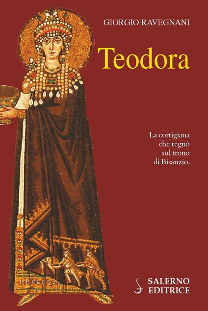 Teodora - Giorgio Ravegnani - copertina