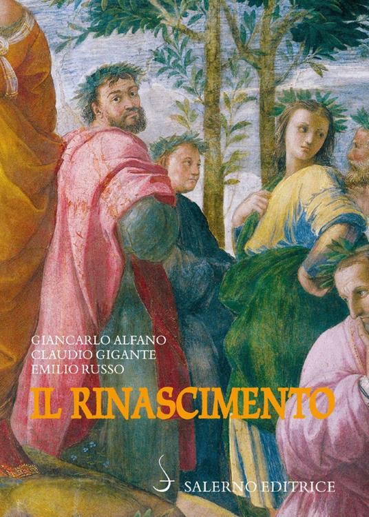 Il Rinascimento. Un'introduzione al Cinquecento letterario italiano - Giancarlo Alfano,Claudio Gigante,Emilio Russo - ebook