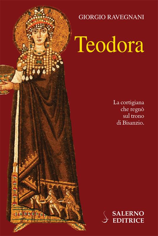Teodora - Giorgio Ravegnani - ebook