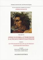 Nuova edizione commentata delle opere di Dante. Vol. 7/4: Opere di dubbia attribuzione e altri documenti danteschi: Le vite di Dante dal XIV al VXI secolo. Iconografia dantesca