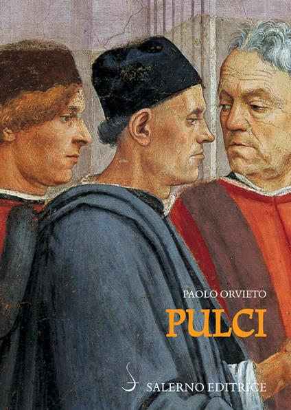 Pulci. Luigi e una famiglia di poeti - Paolo Orvieto - ebook