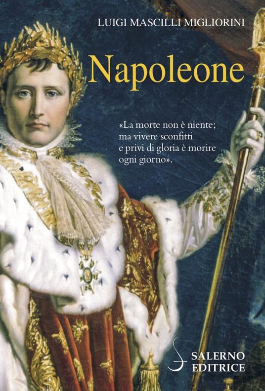 Napoleone - Luigi Mascilli Migliorini - copertina