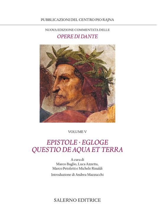 Nuova edizione commentata delle opere di Dante. Vol. 5: Epistole · Egloge · Questio de aqua et terra - Dante Alighieri - copertina