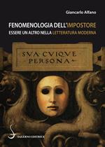 Fenomenologia dell'impostore. Essere un altro nella letteratura moderna