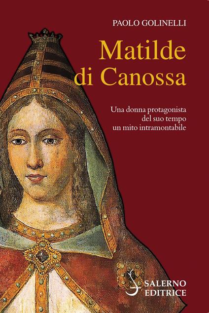 Matilde di Canossa - Paolo Golinelli - ebook