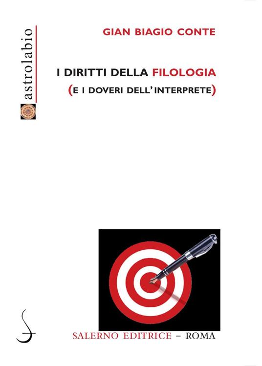 I diritti della filologia (e i doveri dell'interprete) - Gian Biagio Conte - ebook