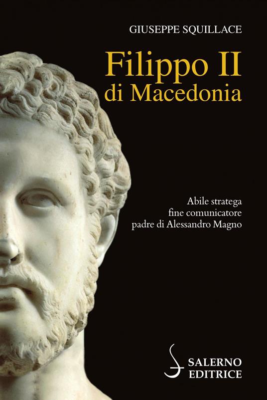 Filippo II di Macedonia - Giuseppe Squillace - ebook