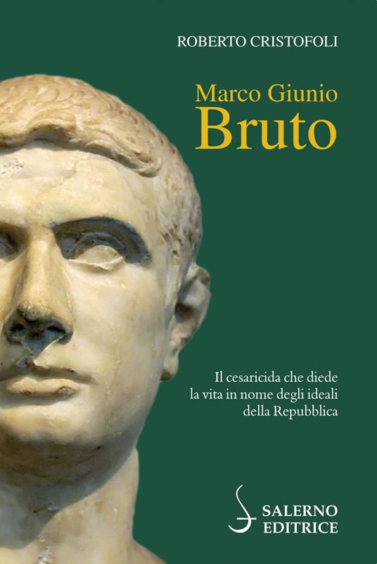 Marco Giunio Bruto - Roberto Cristofoli - ebook