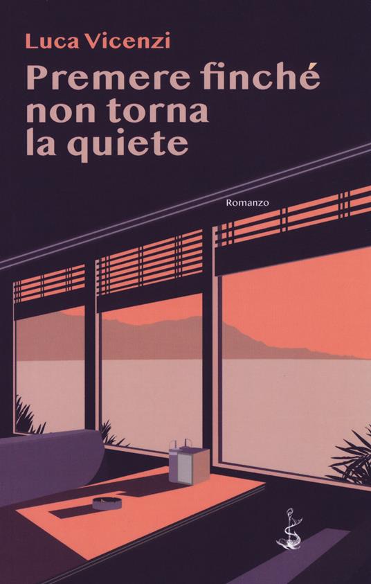 Premere finché non torna la quiete - Luca Vicenzi - copertina