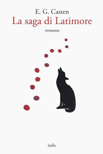 La saga di Latimore - E. G. Casten - copertina