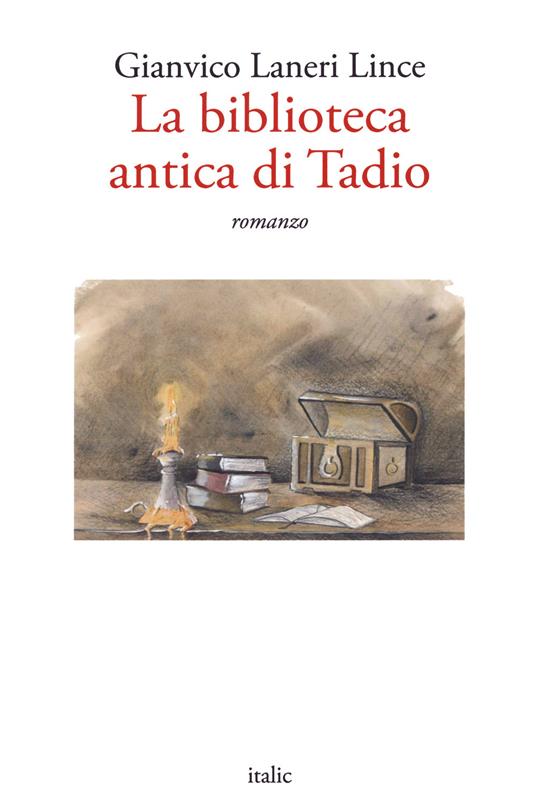 La biblioteca antica di Tadio - Gianvico Laneri Lince - copertina