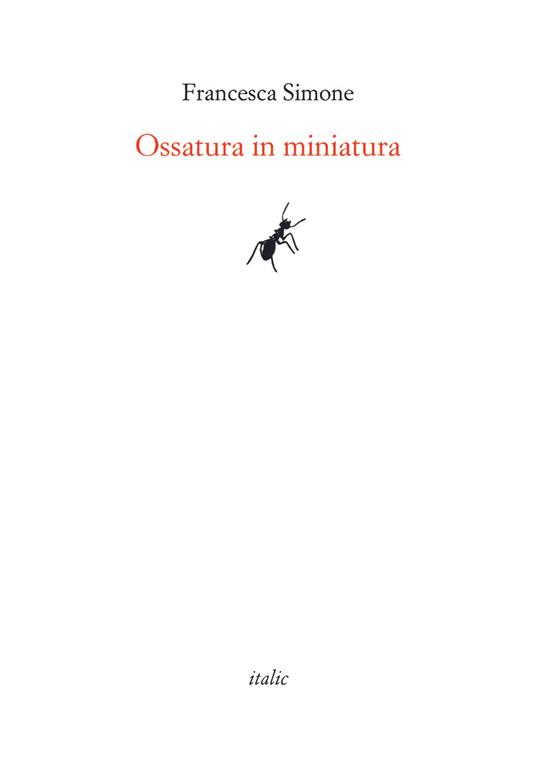 Ossatura in miniatura - Francesca Simone - copertina