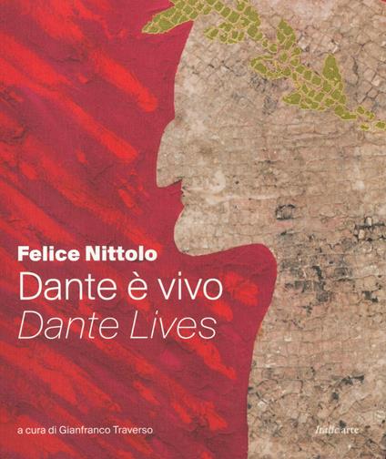 Dante è vivo-Dante lives. Ediz. a colori - Felice Nittolo - copertina