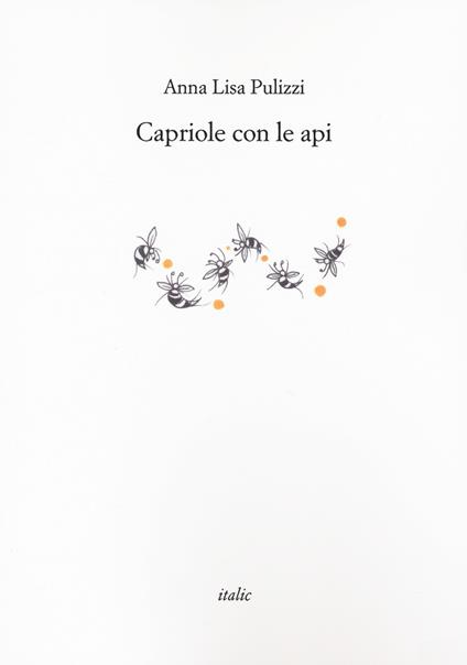 Capriole con le api - Anna Lisa Pulizzi - copertina