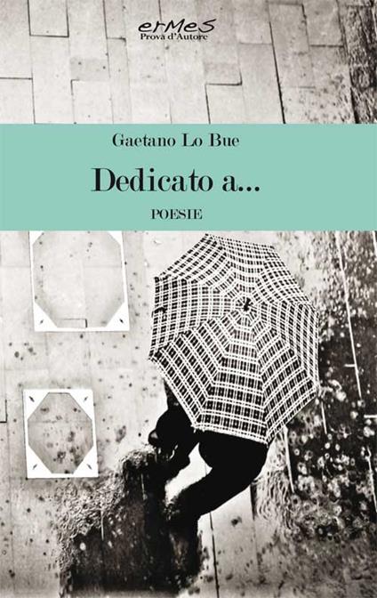 Dedicato a... - Gaetano Lo Bue - copertina