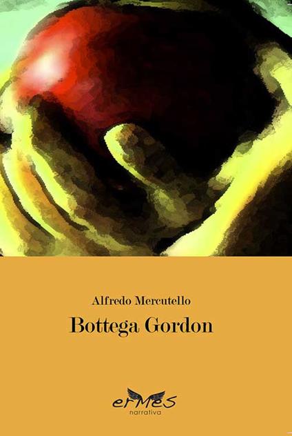 Bottega Gordon - Alfredo Mercutello - copertina