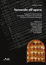 Tornando all'opera. Progetto di valorizzazione funzionale, energetica, socioculturale del Teatro comunale di Bologna