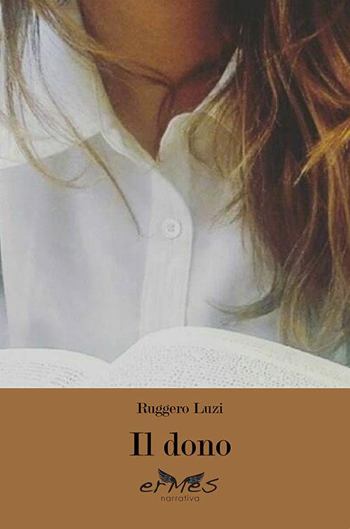 Il dono - Ruggero Luzi - copertina
