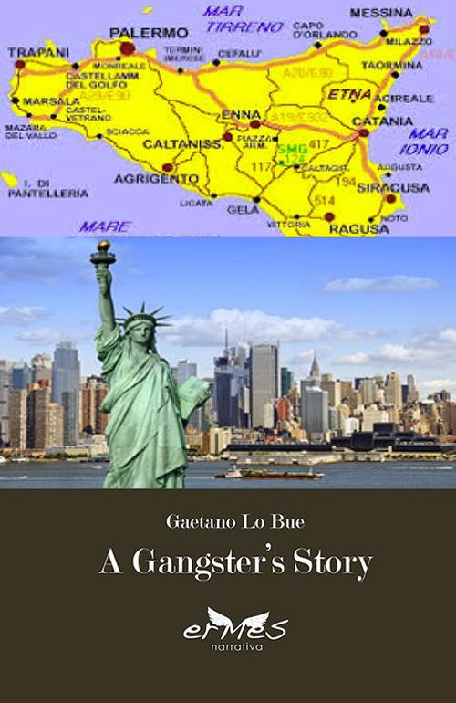 A gangster's story - Gaetano Lo Bue - copertina