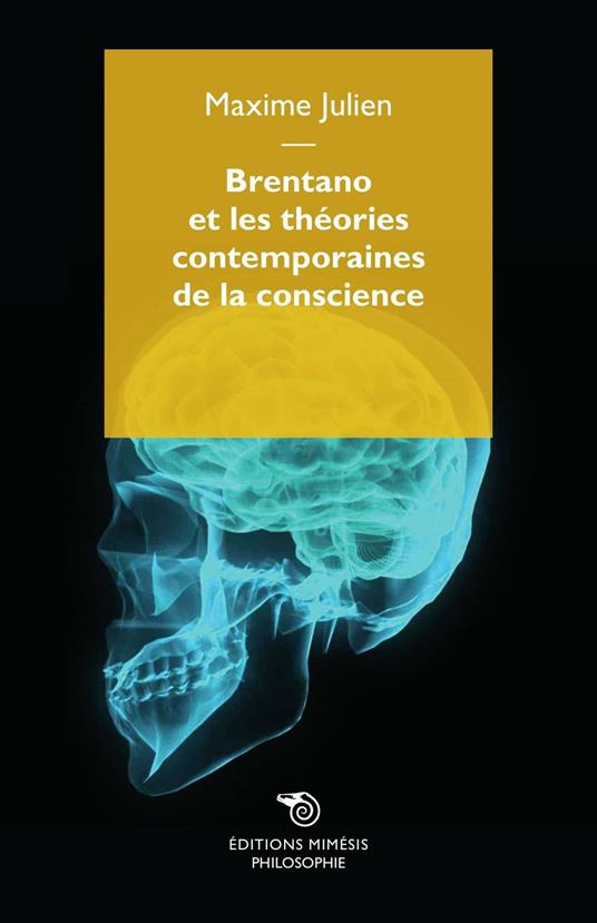 Brentano et les théories contemporaines de la conscience - Maxime Julien - copertina