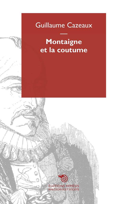 Montaigne et la coutume
