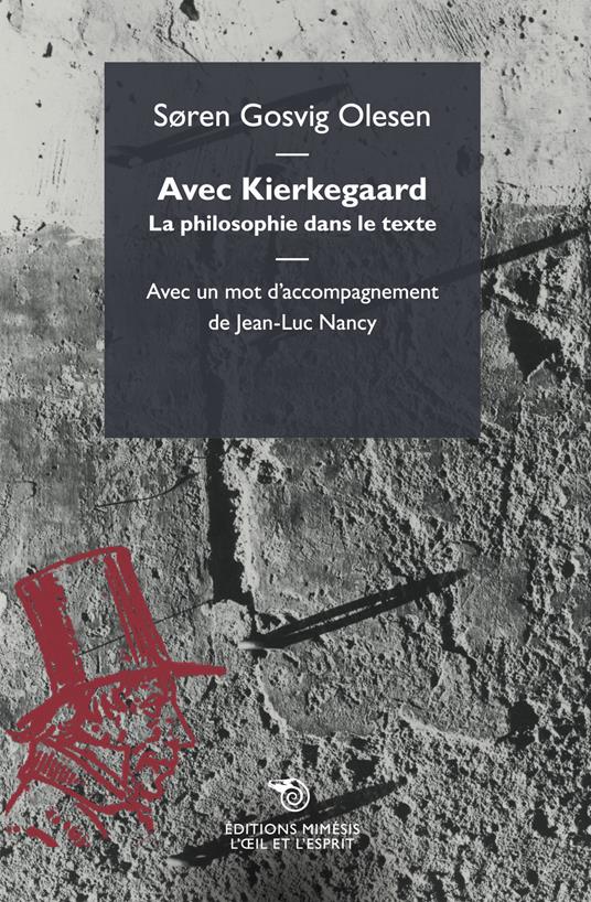 Avec Kierkegaard. La philosophie dans le texte - Søren Gosvig Olesen - copertina