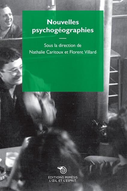 Nouvelles Psychogéographies