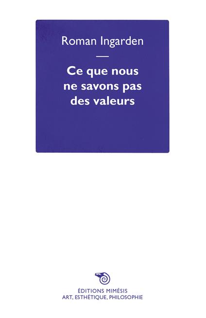 Ce que nous ne savons pas des valeurs - Roman Ingarden - copertina