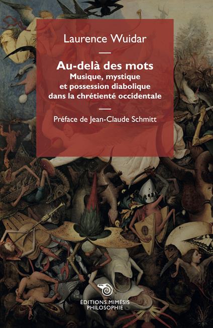 Au-delà des mots. Musique, mystique et possession diabolique dans la chrétienté occidentale - Laurence Wuidar - copertina
