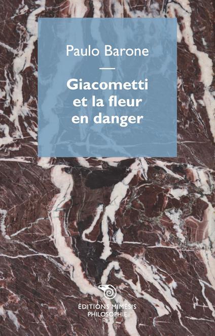 Giacometti et la fleur en danger - Paulo Barone - copertina