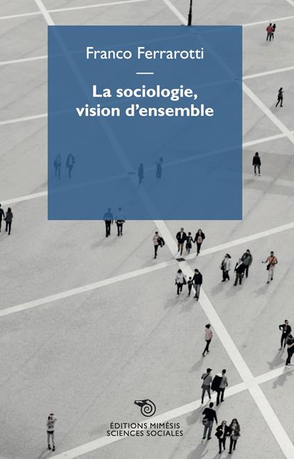 La sociologie, vision d'ensemble - Franco Ferrarotti - copertina