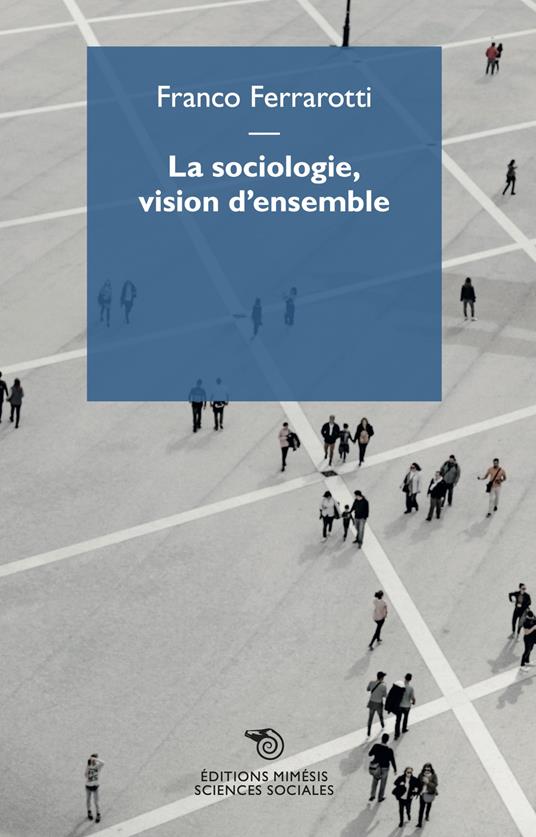La sociologie, vision d'ensemble - Franco Ferrarotti - copertina