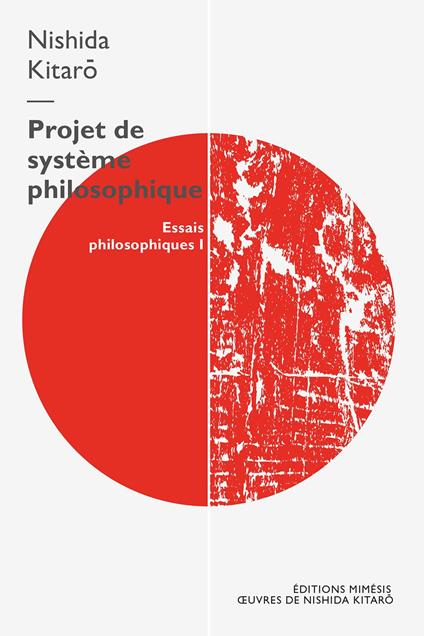 Projet de système philosophique. Essais philosophiques. Vol. 1 - Kitaro Nishida - copertina