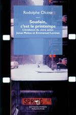 Soudain, c’est le printemps. L’évidence de vivre selon Jonas Mekas et Emmanuel Levinas