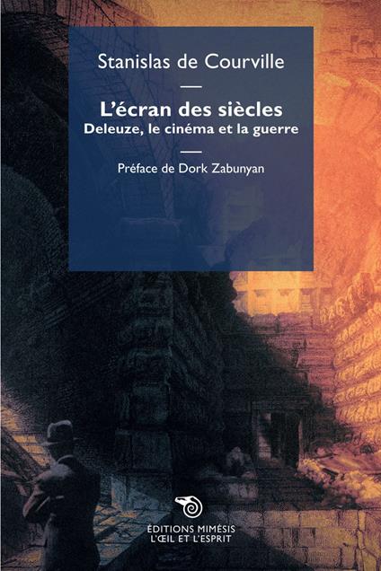 L’écran des siècles - Stanislas De Courville - ebook