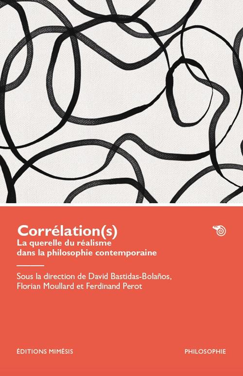 Corrélation(s). La querelle du réalisme dans la philosophie contemporaine - copertina