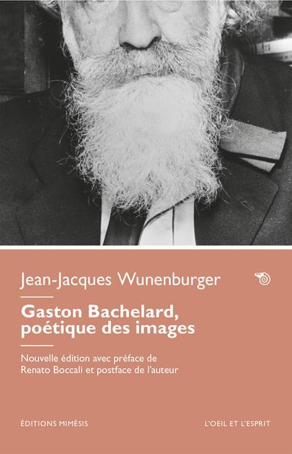 Gaston Bachelard, poèétique des images. Nuova ediz. - Jean-Jacques Wunenburger - copertina