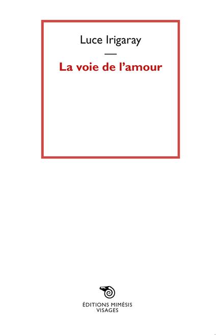 La voie de l'amour - Luce Irigaray - copertina