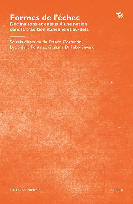 Formes de l’échec. Déclinaisons et enjeux d’une notion dans la tradition italienne et au-delà - copertina