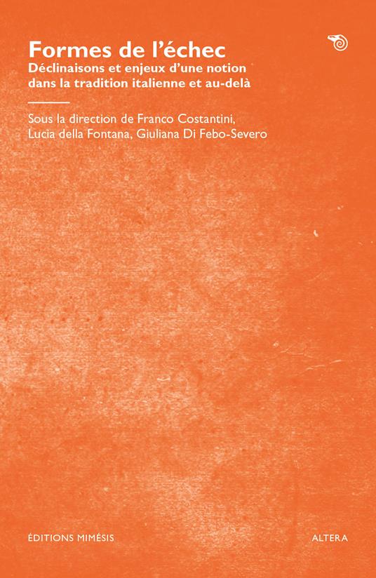 Formes de l’échec. Déclinaisons et enjeux d’une notion dans la tradition italienne et au-delà - copertina