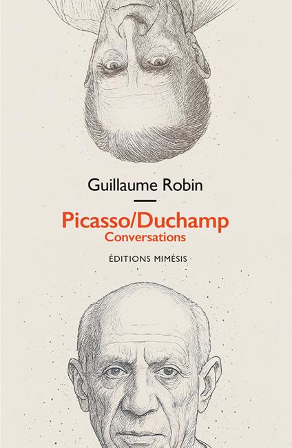 Picasso/Duchamp. Conversations - Guillaume Robin - copertina