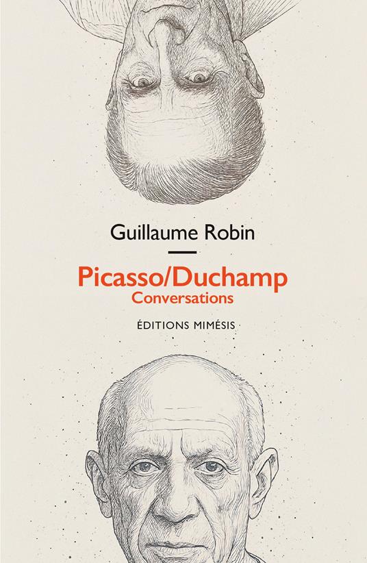 Picasso/Duchamp. Conversations - Guillaume Robin - copertina